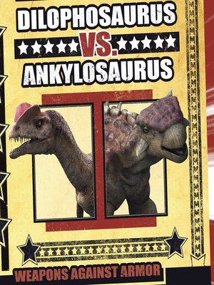 cover image of Dilophosaurus vs. Ankylosaurus